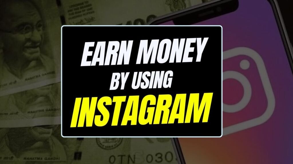 Earn Money From Instagram