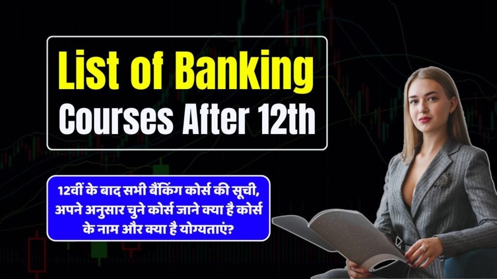 List of Banking Courses After 12th