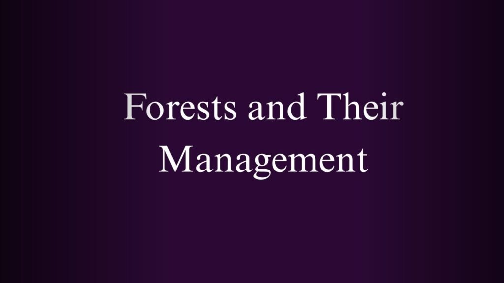NPTEL Forests and Their Management Week 1 And 2 Assignment Answers