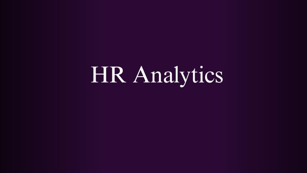 NPTEL HR Analytics Week 1 And 2 Assignment Answers