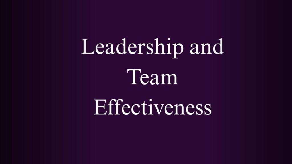 NPTEL Leadership and Team Effectiveness Week 1 And 2 Assignment Answers