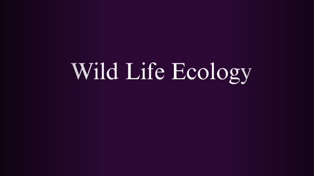 NPTEL Wild Life Ecology Week 1 And 2 Assignment Answers